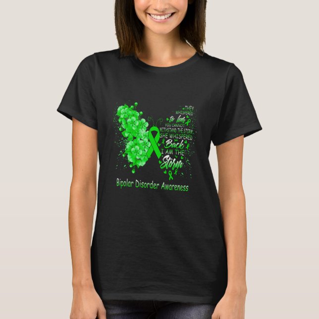 I Am The Storm Bipolar Disorder Awareness Butterfl T-Shirt (Vorderseite)