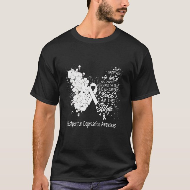 I Am The Storm Postpartum Depression Awareness But T-Shirt (Vorderseite)