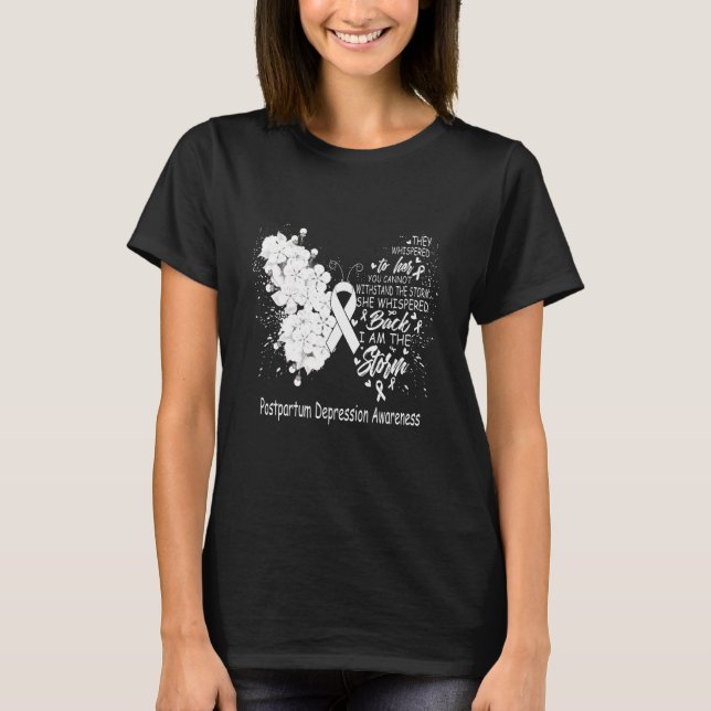 I Am The Storm Postpartum Depression Awareness But T-Shirt (Vorderseite)