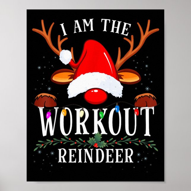 I Am The Workout Reindeer Christmas Family  Poster (Vorne)