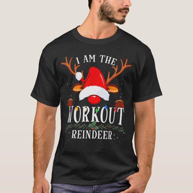I Am The Workout Reindeer Christmas Family  T-Shirt (Vorderseite)