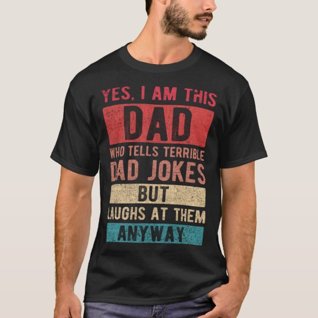 I Am This Dad Who Tells Dad Jokes  Daddy s Day Fat T-Shirt (Vorderseite)