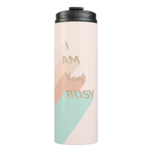 "I Am Very Busy" Trendy Gold Script Modern Retro Thermosbecher (Vorderseite)