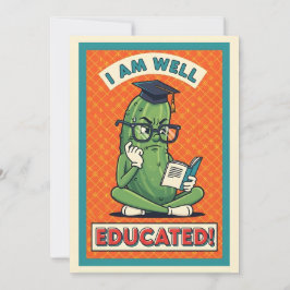 I Am Well Educated funny pickle smart veggie Dankeskarte