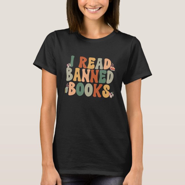 I Am With the Banned Books Shirts Funny I Read Ban (Vorderseite)