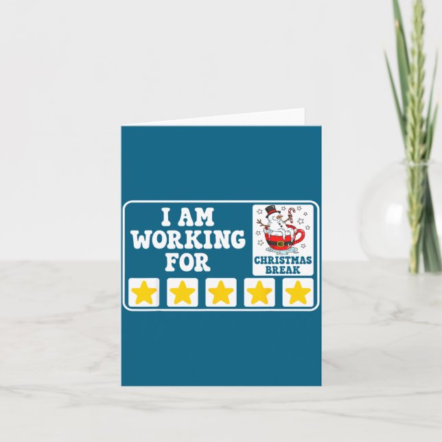 I Am Working For Christmas Break Funny Office Quot Karte (Vorderseite)