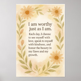 “I Am Worthy Just As I Am” – Sunflower Affirmation Poster