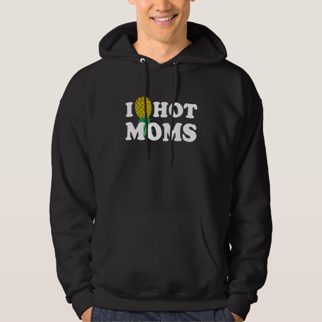 I Ananas Heiße Mamas Auf den Kopf Hoodie (Vorderseite)
