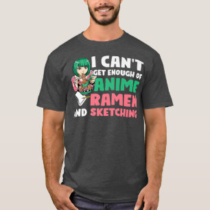 I Anime Ramen and Sketching Anime Merch198 T-Shirt