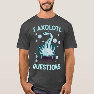 I Aolotl Questions Kids Blue Salamander Niedlich A T-Shirt
