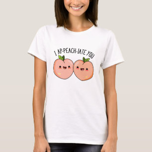 I Ap-peach-ciate Sie Niedlich Pfirsichpun T-Shirt