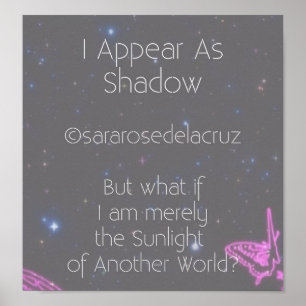 I Appear As Shadow / Original Poem / ©SRD Poster