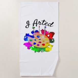 I Arted Funny Artist Palette Brushes Beach Handtuc Strandtuch