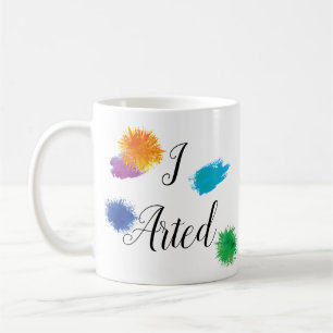 I Arts Funny Artist Painter Painting Art Kaffeetasse