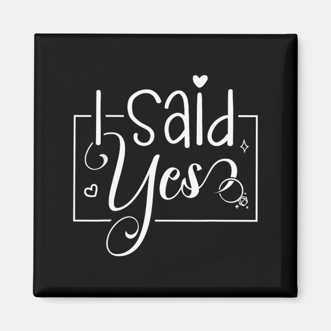 I Asked I Said Yes Engagement Reveal Announcement  Magnet (Vorne)