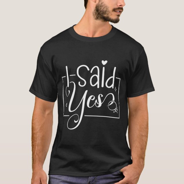 I Asked I Said Yes Engagement Reveal Announcement  T-Shirt (Vorderseite)