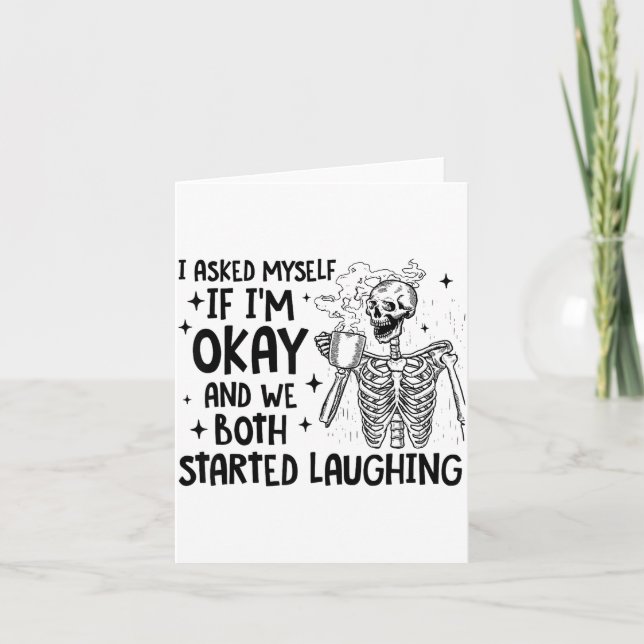 I Asked Myself If I'm Okay And We Both Started Lau Karte (Vorderseite)