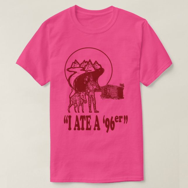 I Ate A 96er T-Shirt (Design vorne)