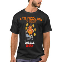 I ATE PIZZA SICK | ER Nurse Gobble Squad Funny Tha