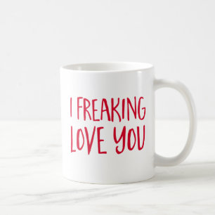 I ausflippende Liebe Sie Tasse