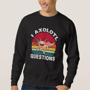 I Axolotl Frage Kinder Jungen Mädchen Niedlich Axo Sweatshirt