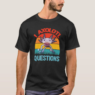 I Axolotl Fragen Kinder Jugendliche Niedlich Axolo T-Shirt