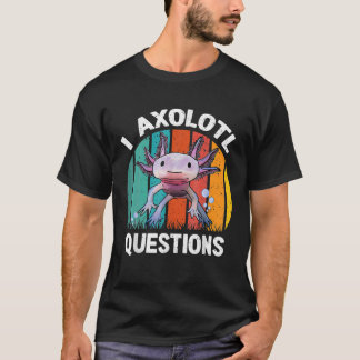 I Axolotl Fragen Kinder Retro Funny Niedlich Axolo T-Shirt