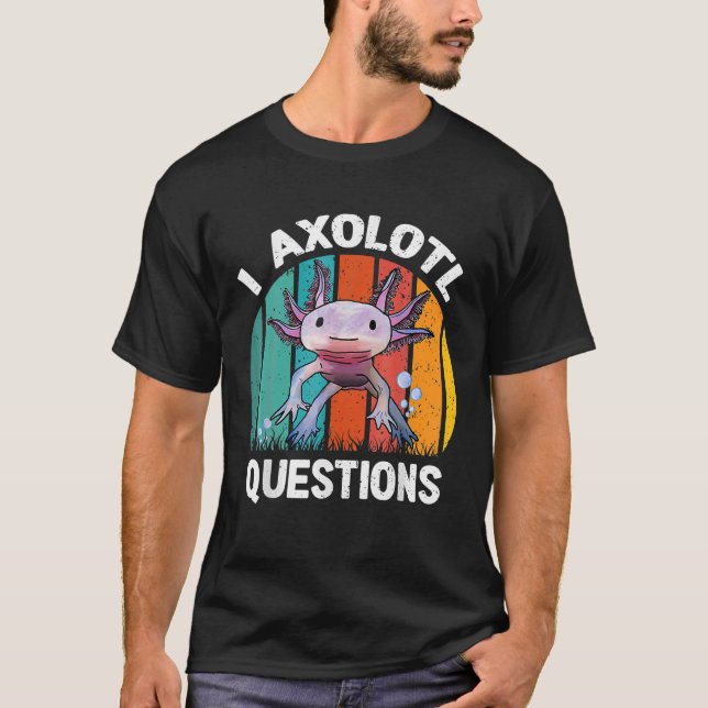I Axolotl Fragen Kinder Retro Funny Niedlich Axolo T-Shirt (Vorderseite)