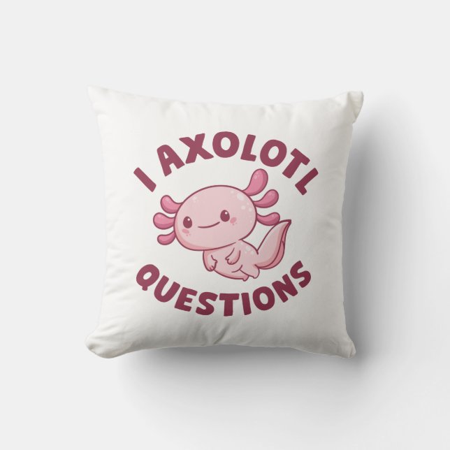 I Axolotl-Fragen Kissen (Vorderseite)