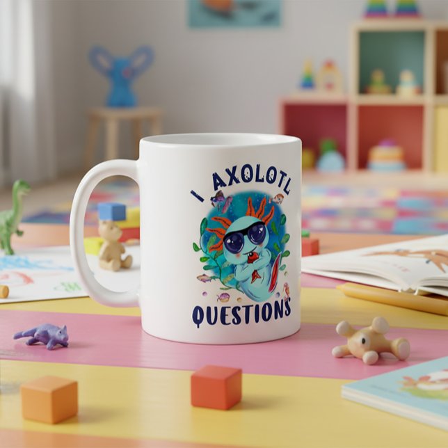 I Axolotl Fragen, Niedliches Axolotl Zitat Kaffeetasse (I Axolotl Questions Mug - Cute Amphibian)