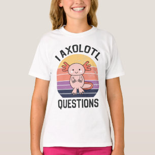 I Axolotl-Fragen T-Shirt