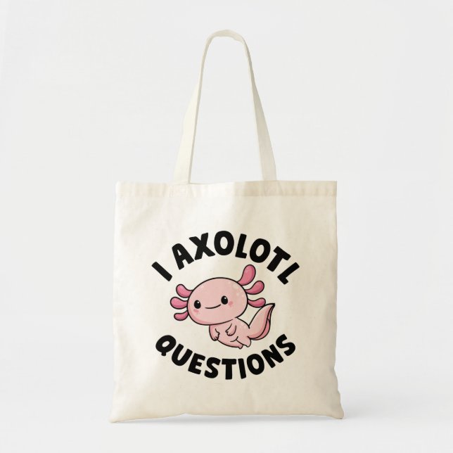 I Axolotl-Fragen Tragetasche (Vorne)