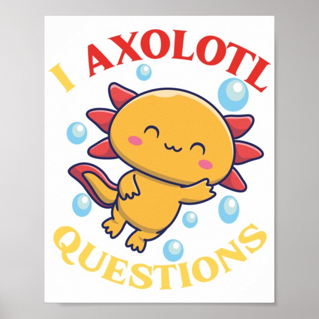 I Axolotl Poster (Vorne)