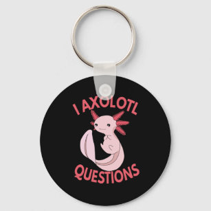 I Axolotl Questions Funny Pastel Kawaii Axolotl Schlüsselanhänger