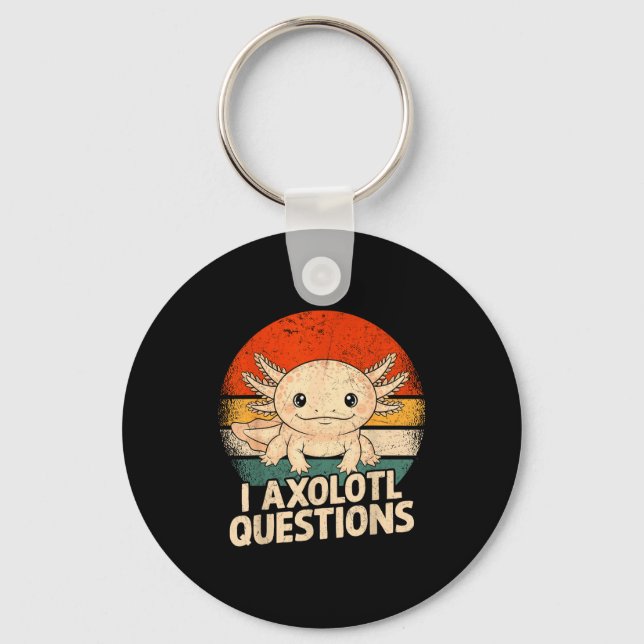 I Axolotl Questions Shirt Adults Youth Kids Retro  Schlüsselanhänger (Vorderseite)