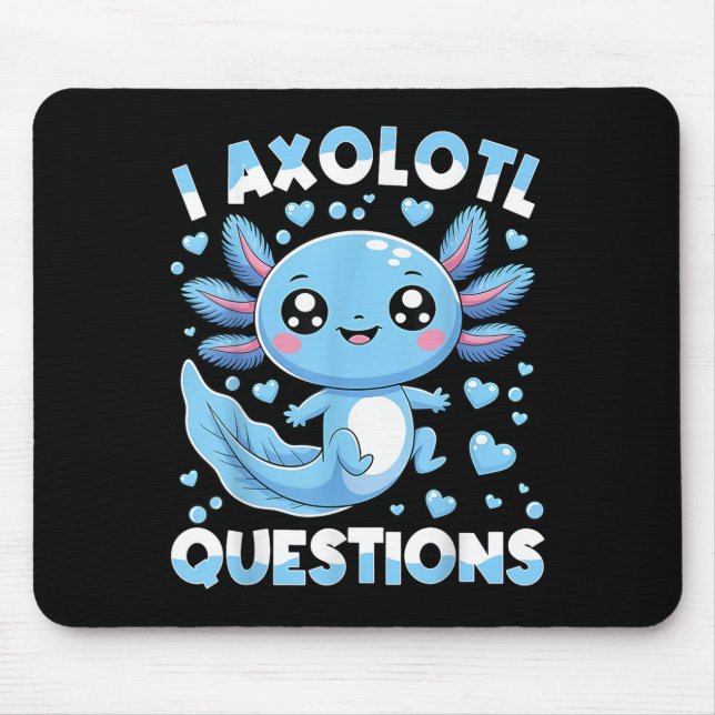 I Axolotl Questions Shirt Kids Axolotl Weihnachten Mousepad (Vorne)