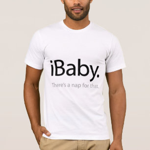 i Baby - Dafür gibt es ein Nickerchen (iBaby) T-Shirt