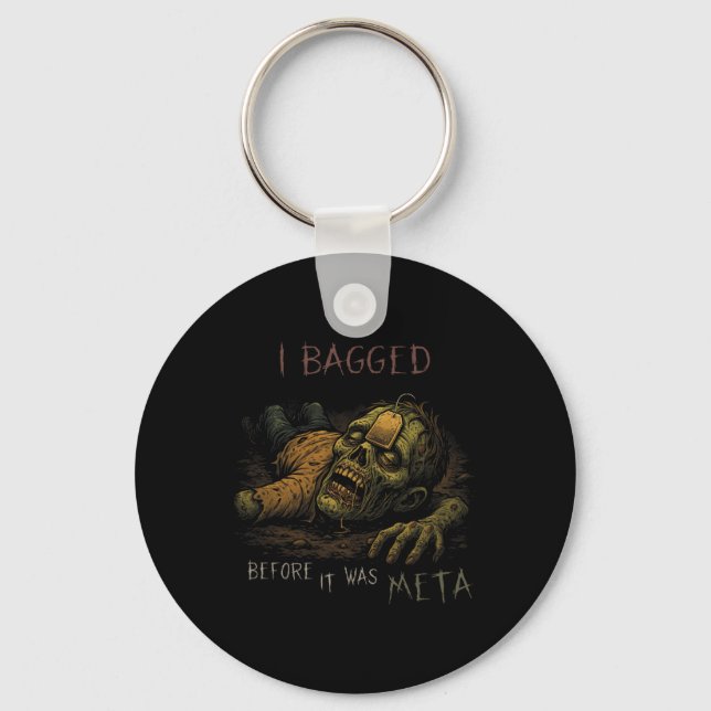 I Bagged Before It Was Meta - Funny Teabag Zombie  Schlüsselanhänger (Vorderseite)