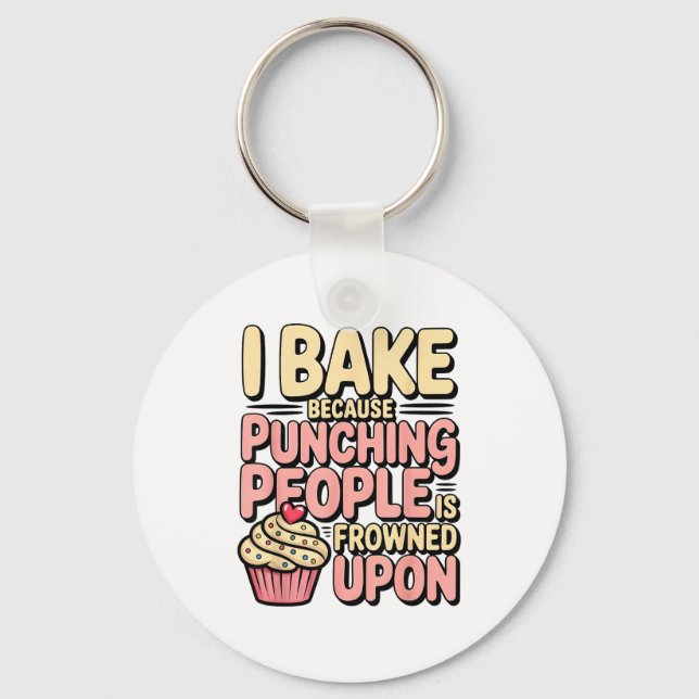 I Bake Because Punching People Is Frowned Un Baker Schlüsselanhänger (Vorderseite)