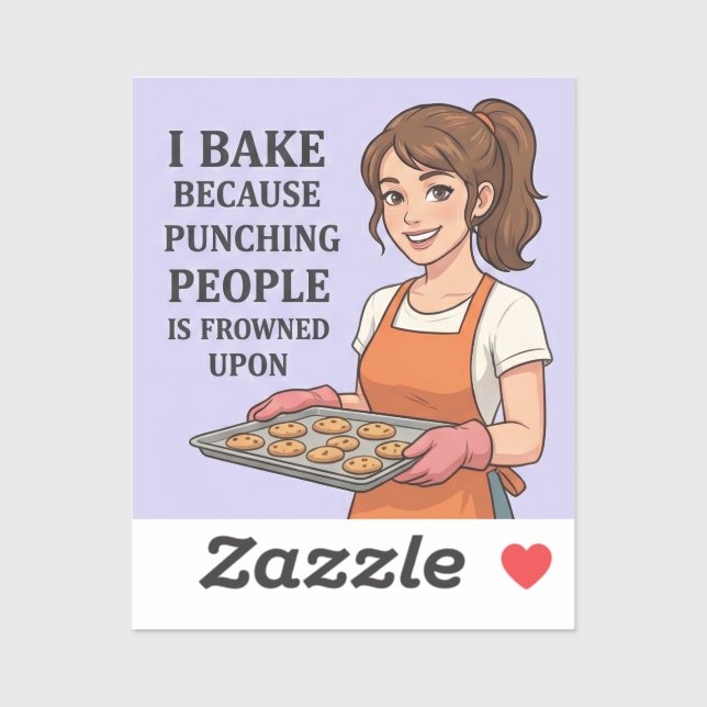 I Bake Because Punching People Is Frowned Upon Aufkleber (Blatt)