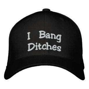 "I Bang Ditches" Flexfit Schwarzer bestickter Hut