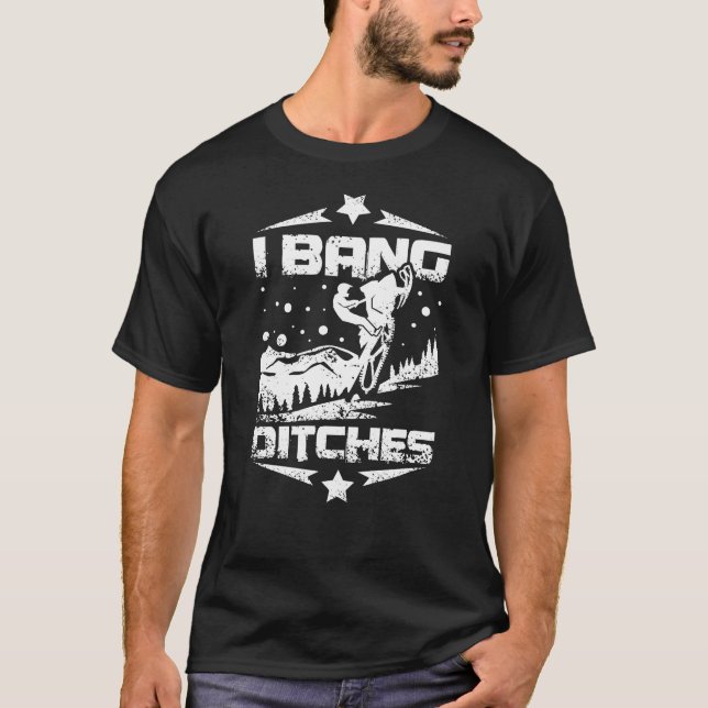 I Bang Ditches Snowmobile T-Shirt (Vorderseite)