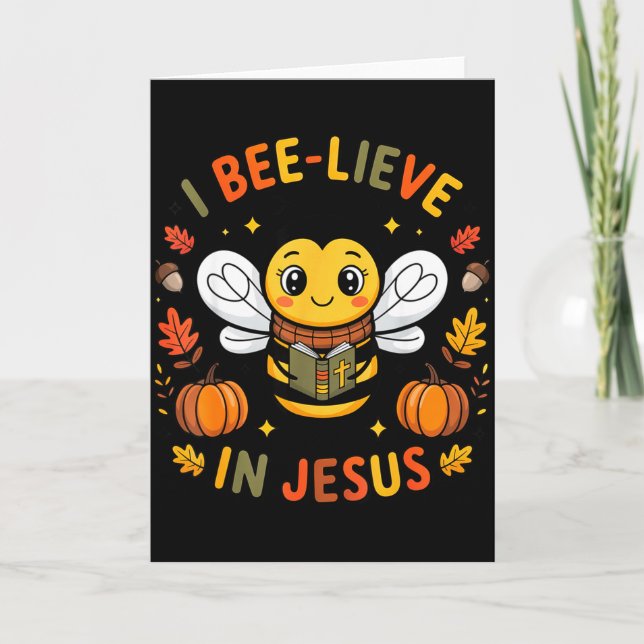 I Bee-lieve In Jesus Fall Christian Thanksgiving S Karte (Vorderseite)