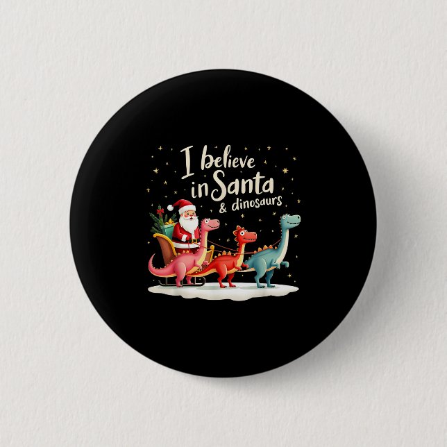 I Believe In Santa And Dinosaurs Holiday Funny Chr Button (Vorderseite)