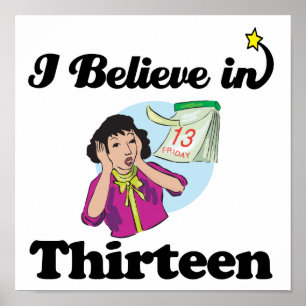 i believe in thirteen poster