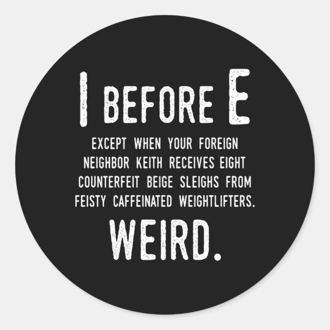 I Bevor E. Englisch Grammatik Ausnahmen von der Re Runder Aufkleber (Vorderseite)