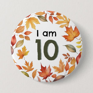 I Bin 10 Herbstleaves Age Number Button Abzeichen