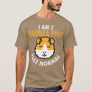 I Bin 2 Guinea Schweine Past Normal Funny Guinea S T-Shirt