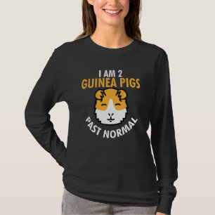 I Bin 2 Guinea Schweine Past Normal Funny Guinea S T-Shirt