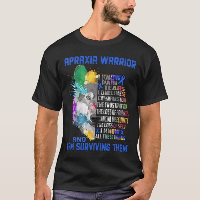 \I Bin Apraxia Warrior, ich kenne all diese Dinge  T-Shirt (Vorderseite)